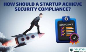 Everything startups need to know about building a security compliance program