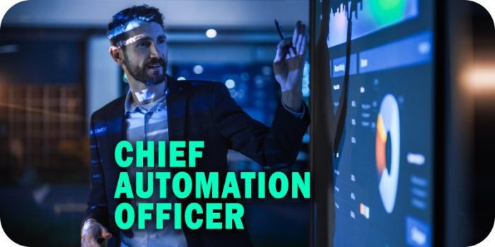 A chief automation officer could transform your business heres how