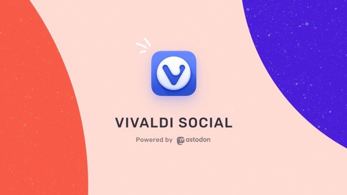 Vivaldi browser integrates mastodon social network in alliance against musk twitter