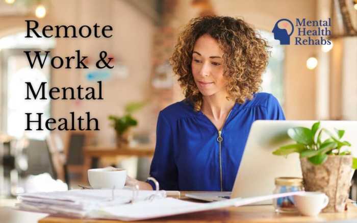 Support mental health wellbeing remote workers