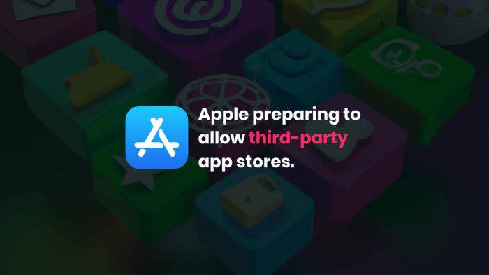 Why third party app stores are good for apples users and the company