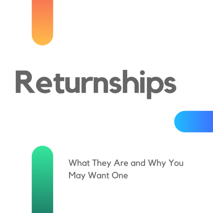 Just what are returnships and why are they trending right now