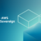 Aws european sovereign cloud germany *